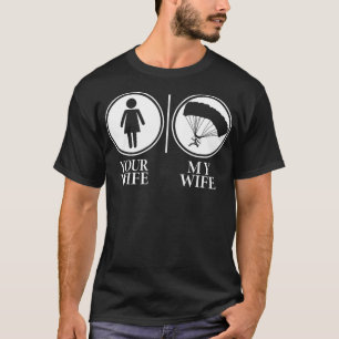 Camiseta Tu esposa mi esposa Skydiving divertido