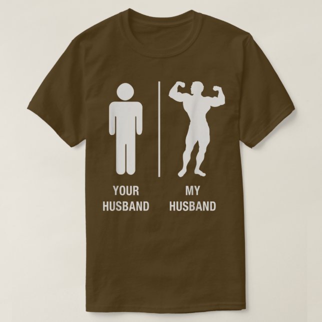 Camiseta Tu Esposo Mi Esposo Creador De Cuerpo Trabaja Para (Diseño del anverso)