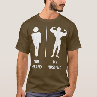 Camiseta Tu Esposo Mi Esposo Creador De Cuerpo Trabaja Para