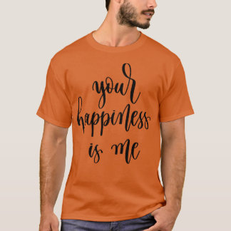 Camiseta Tu Felicidad Soy Yo 1