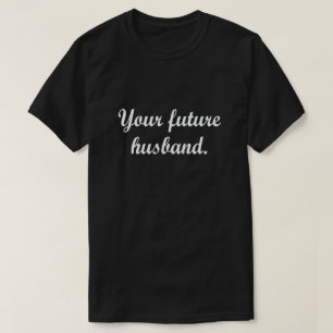 CAMISETA TU FUTURO MARIDO.