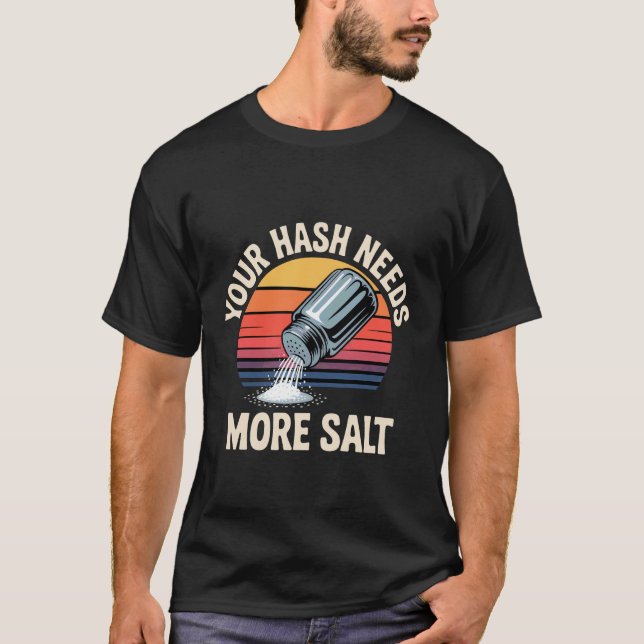 Camiseta Tu Hash Necesita Más Sal - (Anverso)