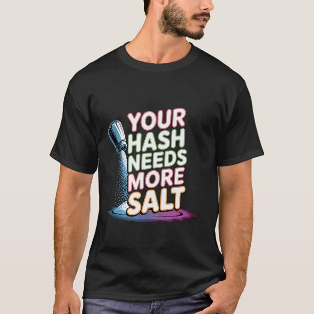 Camiseta Tu Hash Necesita Más Sal Software de Chiste de Cib (Anverso)