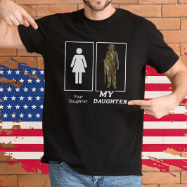 Camiseta Tu hija, mi hija, divertida mamá militar papá
