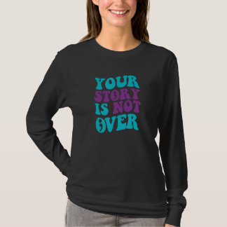 Camiseta Tu historia no ha terminado Groovy Prevención del