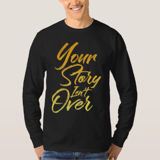 Camiseta Tu historia no ha terminado letra a mano pincelada