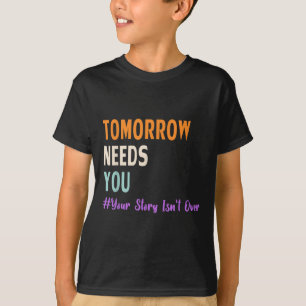 Camiseta Tu historia no ha terminado Mañana te necesita Sal