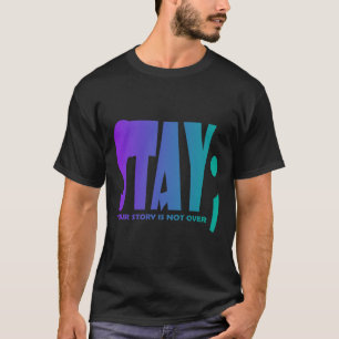 Camiseta Tu historia no terminó de seguir adelante con la p