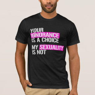 Camiseta Tu ignorancia es una elección