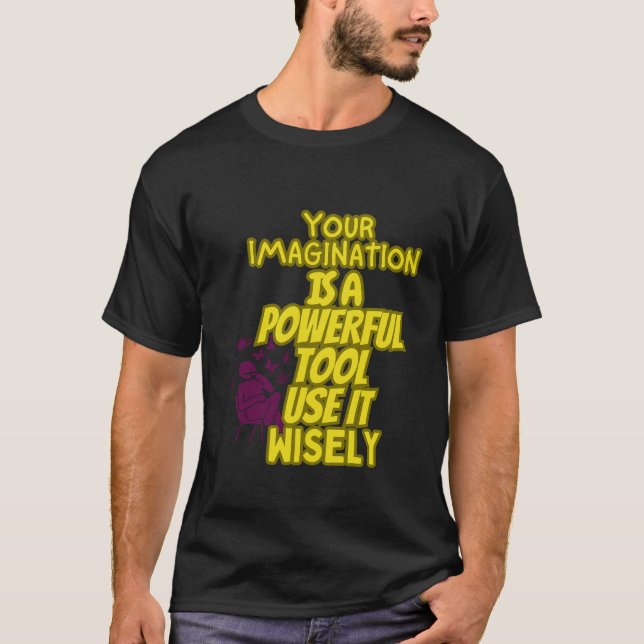 Camiseta Tu imaginación es una herramienta poderosa, camise (Anverso)