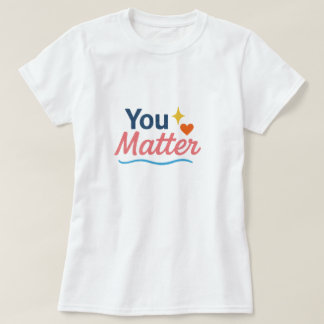 Camiseta Tú importas.
