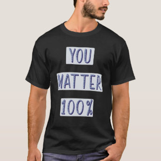 Camiseta Tú Importas 100 Autoestima Salud Mental Positiva T