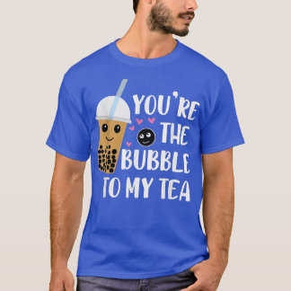 Camiseta Tu La Burbuja A Mi Pareja De Tea, Boba Tea 