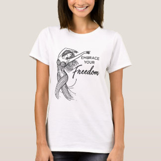 Camiseta Tu libertad - Baile de mujer con espíritu libre