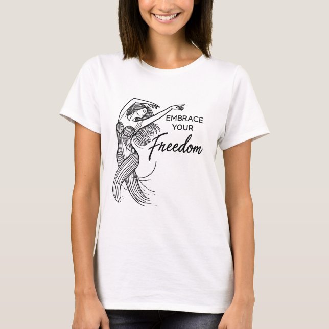 Camiseta Tu libertad - Baile de mujer con espíritu libre (Anverso)