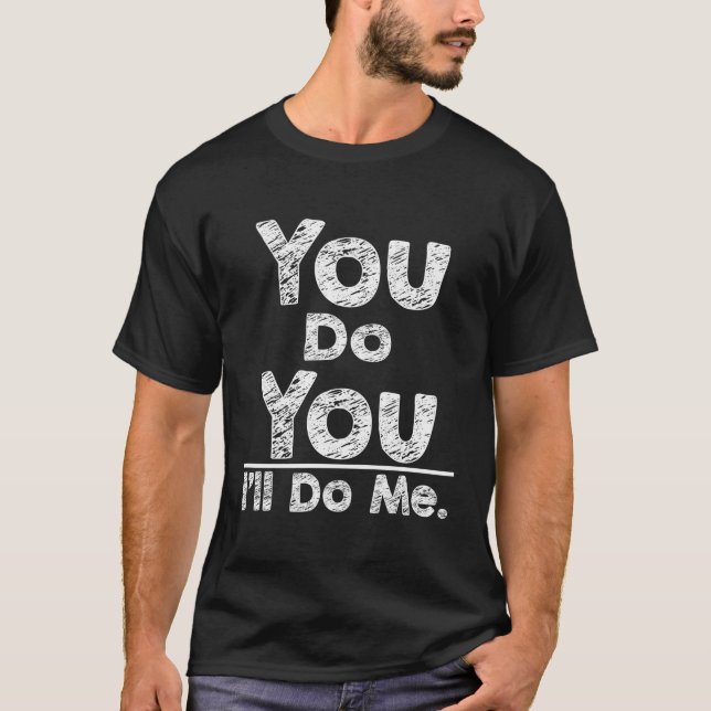 Camiseta Tú Lo Haces Yo Mismo. (Anverso)