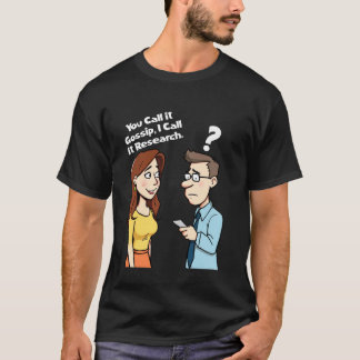 Camiseta Tú lo llamas chisme, yo lo llamo caricatura de inv