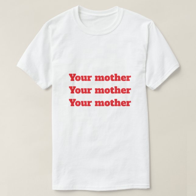 Camiseta Tu madre (Diseño del anverso)