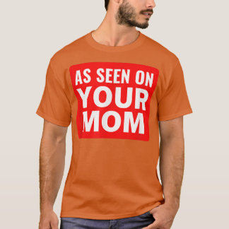 Camiseta Tu madre Chiste visto en tu mamá de basura diverti