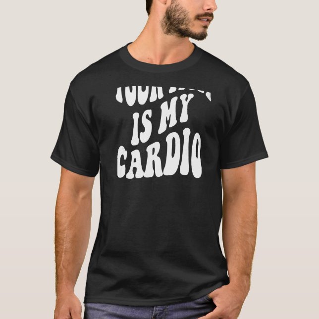 Camiseta Tu madre es mi cardio de vuelta (Anverso)