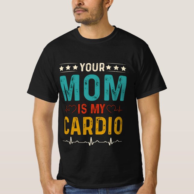 Camiseta Tu madre es mi clásico cardio (Anverso)