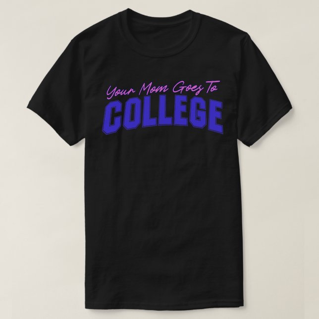 Camiseta Tu madre va al Chiste de citas divertidas de la un (Diseño del anverso)