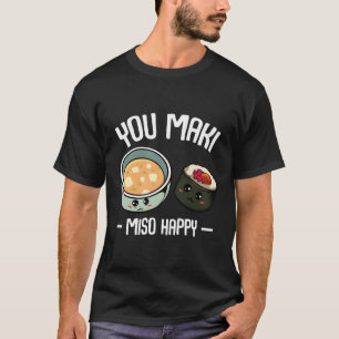 Camiseta Tu Maki Miso Feliz Kawaii Sushi Otaku Japonés de