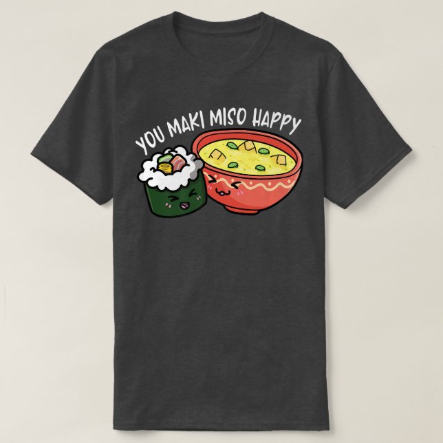 Camiseta Tú maki miso feliz Otaku Japón (Diseño del anverso)