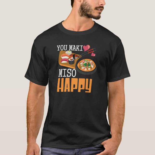 Camiseta Tu Maki Miso feliz sushi japonés (Anverso)