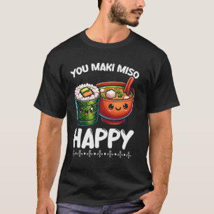 Camiseta Tu Maki Miso Feliz Sushi Pun Filipino Japonés