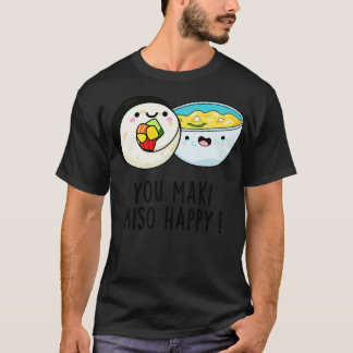 Camiseta Tu Maki Miso Happy Cute Pun de comida japonesa 1