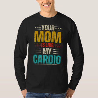 Camiseta Tu Mamá Es Como Mi Pareja Cardio Romántica Costum