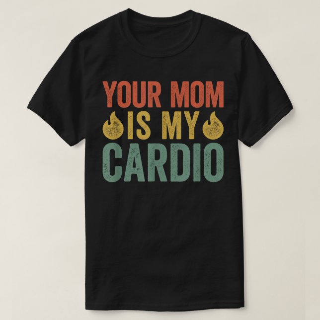 Camiseta Tu Mamá Es Mi Cardio (Diseño del anverso)