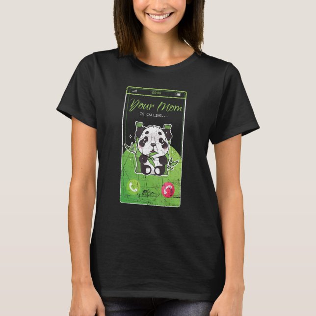 Camiseta Tu Mamá Está Llamando Al Teléfono Móvil De Panda (Anverso)