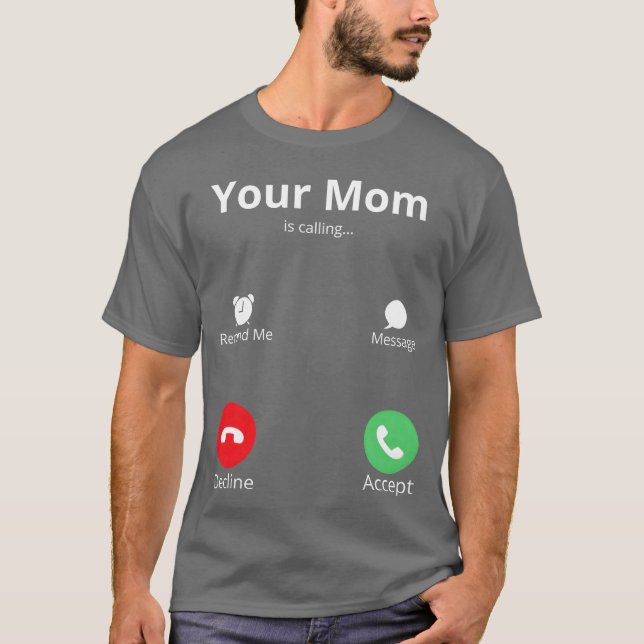 Camiseta Tu mamá llama para celebrar la cosecha de las madr (Anverso)