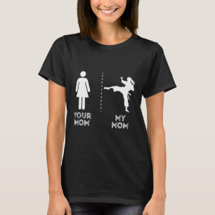 Camiseta Tu Mamá Mi Mamá Divertido Karate Arte Marcial Madr