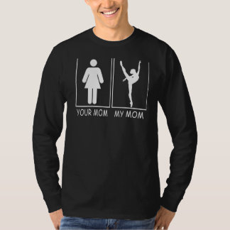 Camiseta Tu Mamá Mi Mamá Tee Ballet Belerina De Son Y Dau