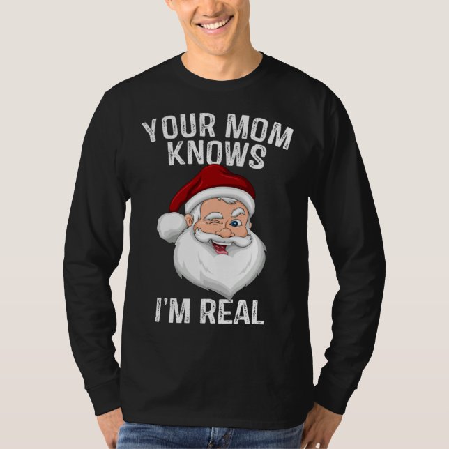 Camiseta Tu mamá sabe que soy real Santa Navidad (Anverso)