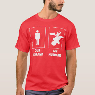 Camiseta Tu marido mi marido baterista de la banda de Rock 