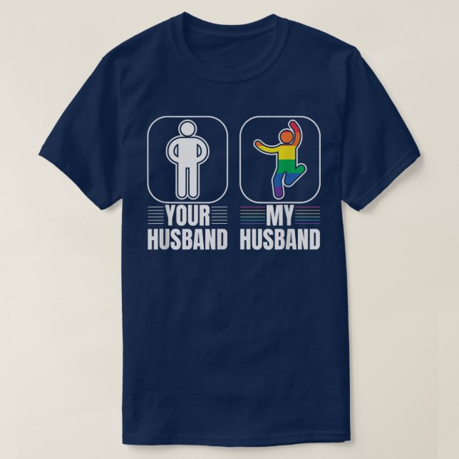 Camiseta Tu marido mi marido Gay Gay Orgullo LGBT Transgéne (Diseño del anverso)