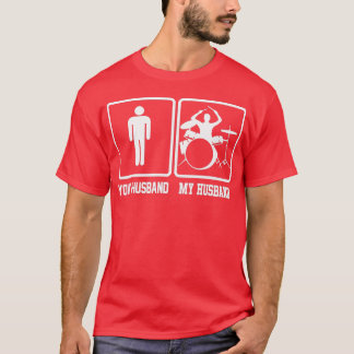 Camiseta Tu marido mi marido regalo de batería divertida