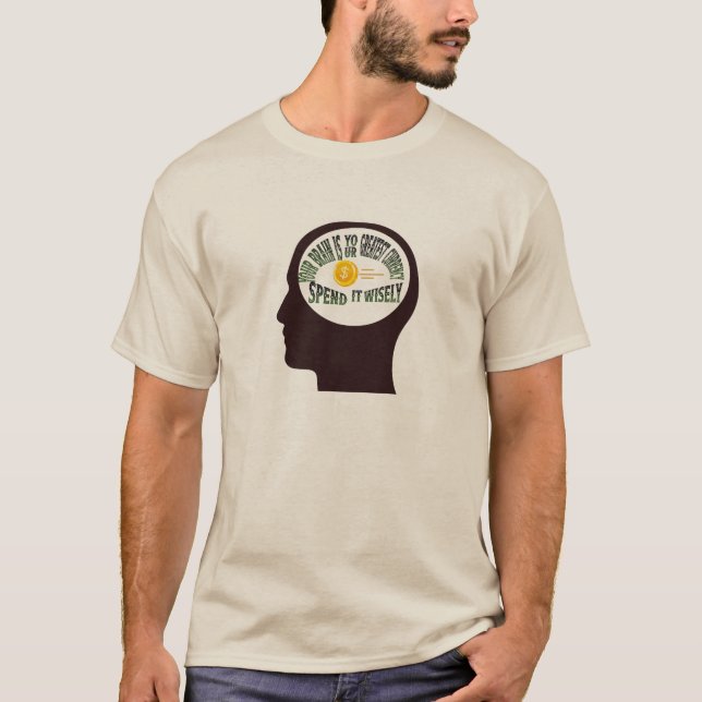 Camiseta Tu mente es tu mayor moneda—Invierte sabiamente (Anverso)