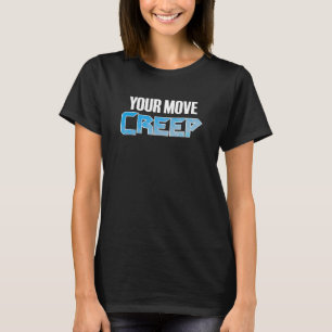 Camiseta TU MOVIMIENTO CRIP ciencia ficción humor futuro