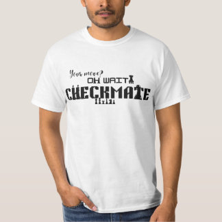 Camiseta ¿Tu Movimiento? Oh Espera… Jaque Mate Ajedrez Sarc