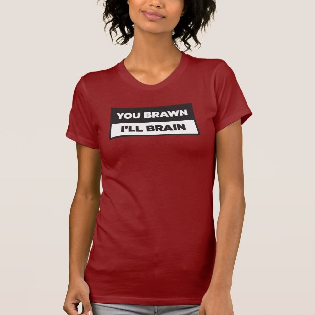 Camiseta Tú músculo. Yo cerebro. (Anverso)