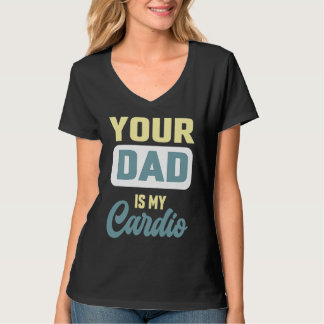 Camiseta Tu Papá Es Mi Café De Compañero De Gimnasio Cardio