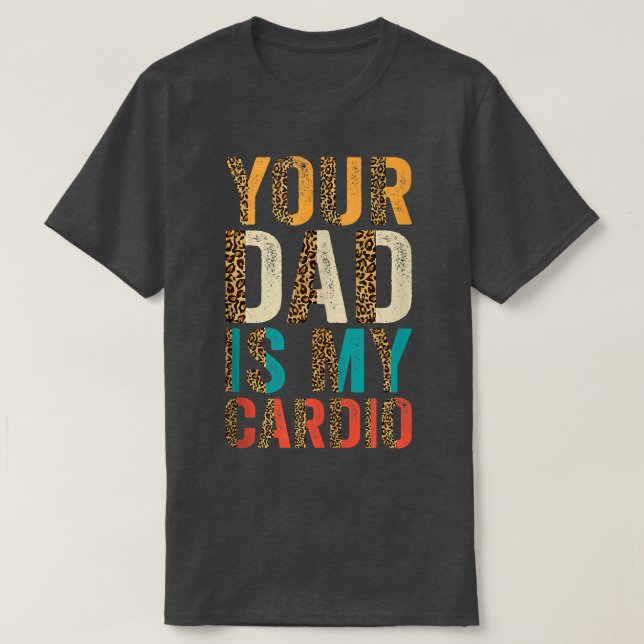 Camiseta Tu Papá Es Mi Cardio1584 (Diseño del anverso)