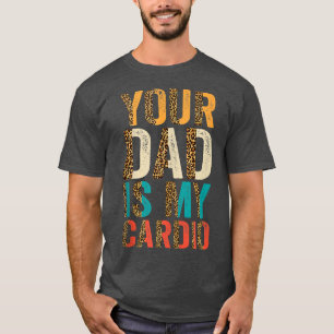 Camiseta Tu Papá Es Mi Cardio1584