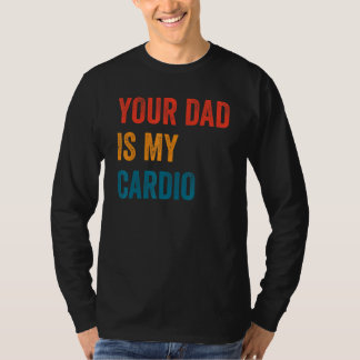 Camiseta Tu Papá Es Mi Cardio 2