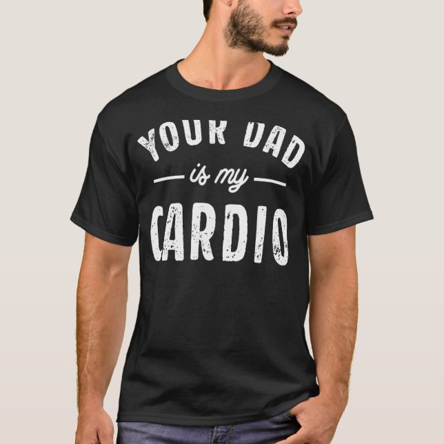 Camiseta Tu Papá Es Mi Cardio 2 (Anverso)